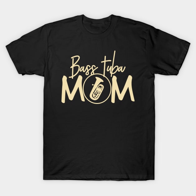 Marching Band - Funny Bass Tuba Mom Gift T-Shirt by DnB